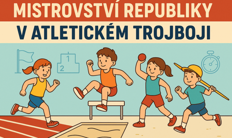 MISTROVSTVÍ REPUBLIKY V ATLETICKÉM 3BOJI